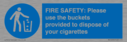 fire-safety-please-use-the-buckets-provided-to-dispose-of-your-cigarettes~